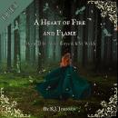 A Heart of Fire and Flame Audiobook