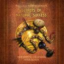WILLIAM WHITECLOUD'S SECRETS OF NATURAL SUCCESS: FIVE STEPS TO UNLOCKING YOUR GENIUS Audiobook
