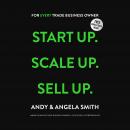 Start Up. Scale Up. Sell Up.: For tradies who want to make more profit and fast-track freedom. Audiobook