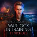 Warlock in Training: Studies in Demonology book 1 Audiobook