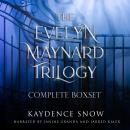 The Evelyn Maynard Trilogy: Complete Series Boxset Audiobook
