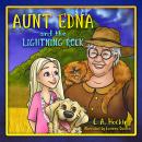 Aunt Edna and the Lightning Rock: An Australian Children's Fable of Weirdness and Wonder! Audiobook