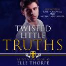 Twisted Little Truths: A Reverse Harem Bully Romance Audiobook