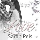 Some Call It Love: A Romantic Comedy Audiobook