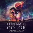 I Dream in Color Audiobook