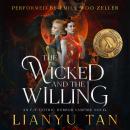 The Wicked and the Willing: An F/F Gothic Horror Vampire Novel Audiobook