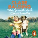 My Animals and Other Family, Clare Balding