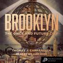 Brooklyn: The Once and Future City Audiobook
