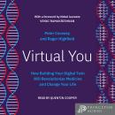 Virtual You: How Building Your Digital Twin Will Revolutionize Medicine and Change Your Life Audiobook