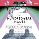 The Hundred-Year House Audiobook