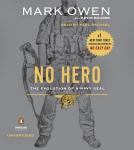 No Hero: The Evolution of a Navy SEAL Audiobook