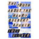 The Truth About the Harry Quebert Affair: A Novel Audiobook