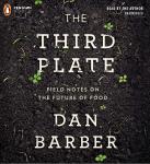 The Third Plate: Field Notes on the Future of Food Audiobook