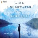 Girl Underwater Audiobook