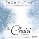 The Chalet: The Submissive Series Audiobook