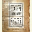 Last Bookaneer: A Novel, Matthew Pearl