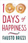 100 Days of Happiness: A Novel, Fausto Brizzi
