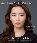 In Order to Live: A North Korean Girl's Journey to Freedom, Yeonmi Park