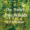 The Heart of the Woods Audiobook