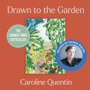 Drawn to the Garden Audiobook
