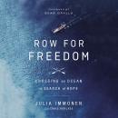 Row for Freedom: Crossing an Ocean in Search of Hope Audiobook