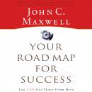 The Success Journey: The Process of Living Your Dreams