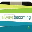 Always Becoming Audio Devotional - New Century Version, NCV: An Audio Experience for Women Audiobook