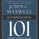 Self-Improvement 101: What Every Leader Needs to Know Audiobook