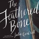 The Feathered Bone Audiobook