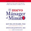 [Spanish] - nuevo mánager al minuto (One Minute Manager - Spanish Edition): El metodo gerencial mAs popular del mundo
