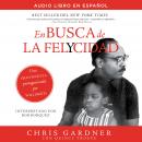 En busca de la felycidad (Pursuit of Happyness - Spanish Edition) Audiobook