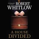 House Divided, Robert Whitlow