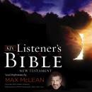 The KJV Listener's Audio New Testament: Vocal Performance by Max McLean Audiobook