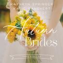 Autumn Brides: A Year of Weddings Novella Collection