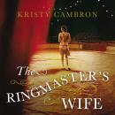 The Ringmaster's Wife Audiobook
