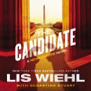 Candidate: A Newsmakers Novel Audiobook