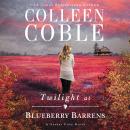 Twilight at Blueberry Barrens Audiobook