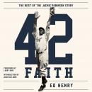 42 Faith: The Rest of the Jackie Robinson Story Audiobook