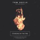 Standing in the Fire: Courageous Christians Living in Frightening Times Audiobook