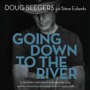 Going Down to the River: A Homeless Musician, an Unforgettable Song, and the Miraculous Encounter th Audiobook