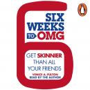 Six Weeks to OMG: Get skinnier than all your friends, Venice A. Fulton