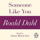 Someone Like You (A Roald Dahl Short Story), Roald Dahl