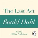 Last Act (A Roald Dahl Short Story), Roald Dahl