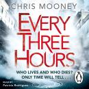 Every Three Hours Audiobook