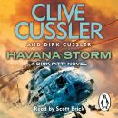 Havana Storm: Dirk Pitt #23, Dirk Cussler, Clive Cussler