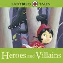 Ladybird Tales: Heroes and Villains: Ladybird Audio Collection Audiobook