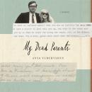 My Dead Parents: A Memoir Audiobook