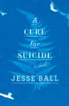 A Cure for Suicide: A Novel Audiobook