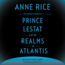 Prince Lestat and the Realms of Atlantis Audiobook