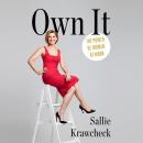 Own It: The Power of Women at Work Audiobook